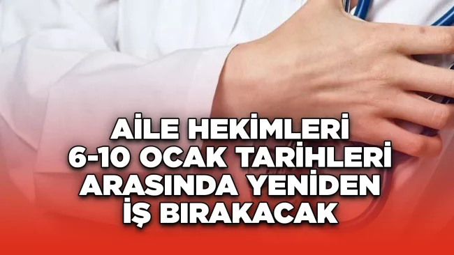 Aile Hekimleri, “Adaletsiz Yönetmeliğe” karşı 6-10 Ocak’ta 5 gün iş bırakacak